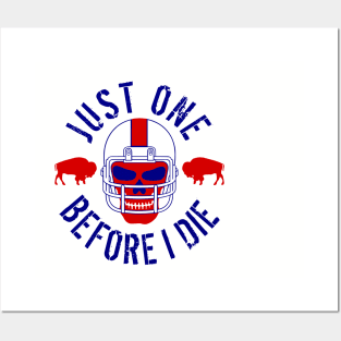 Buffalo Football Just One Before I Die Skull Posters and Art